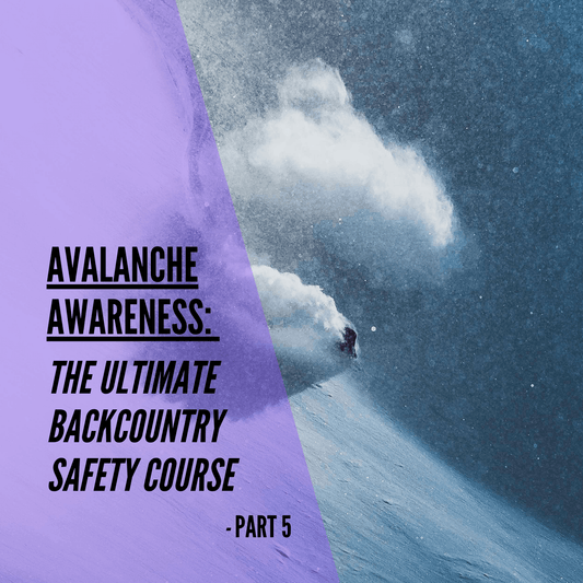 Avalanche Awareness: Part 5: How Weather Affects Avalanche Risk